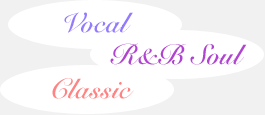 Vocal、R&BSoul、Classic